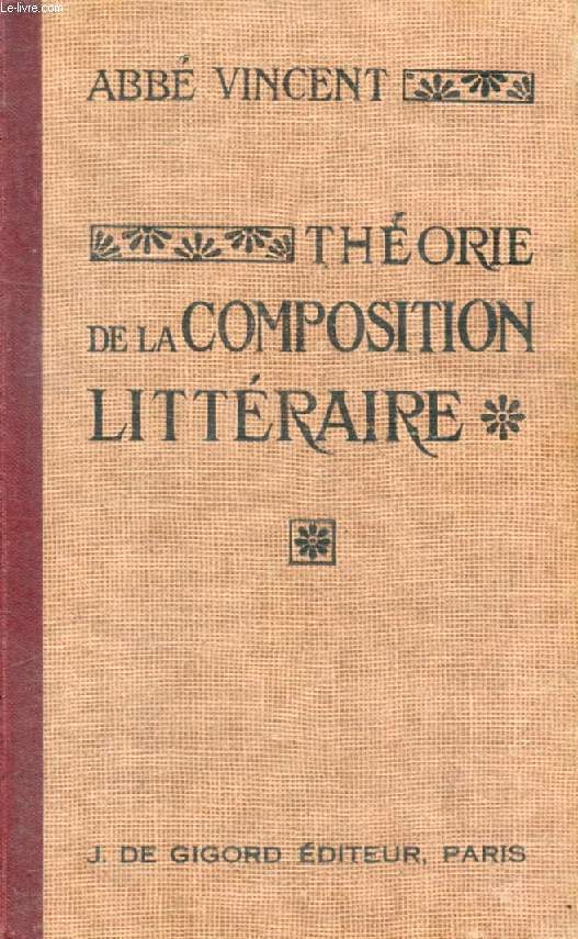 THEORIE DE LA COMPOSITION LITTERAIRE