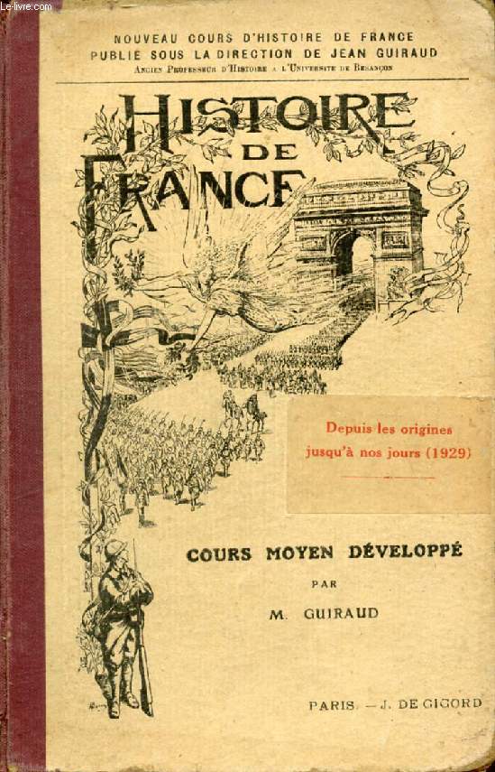 HISTOIRE DE FRANCE DEPUIS LES ORIGINES JUSQU'A NOS JOURS (1929), COURS MOYEN DEVELOPPE