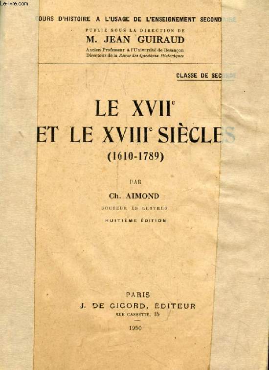 LE XVIIe ET LE XVIIIe SIECLES (1610-1789), CLASSE DE 2de