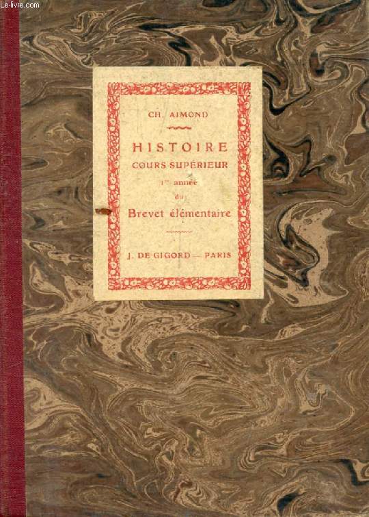 HISTOIRE DE FRANCE, COURS SUPERIEUR, 1re ANNEE, DU XVIe SIECLE A 1774