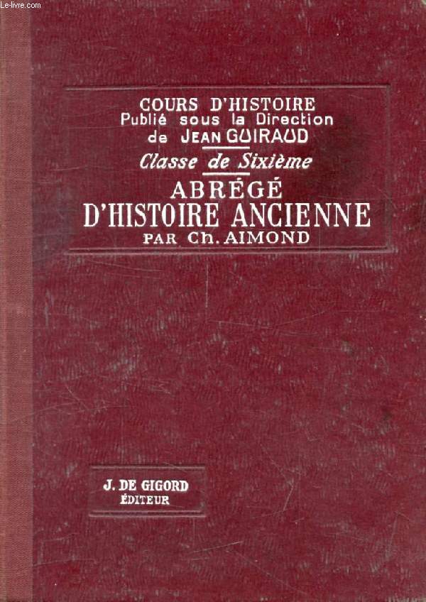 ABREGE D'HISTOIRE ANCIENNE, CLASSE DE 6e