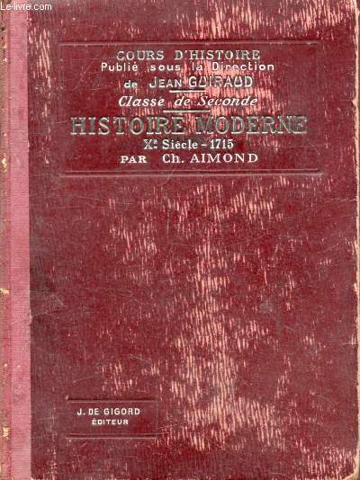 HISTOIRE MODERNE, DU Xe SIECLE A 1715, CLASSE DE 2de