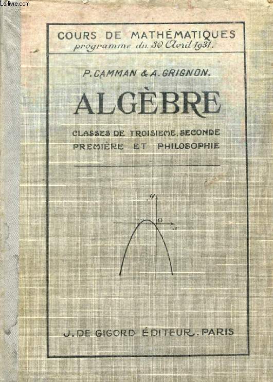 ALGEBRE, CLASSES DE 3e, 2de, 1re, PHILOSOPHIE