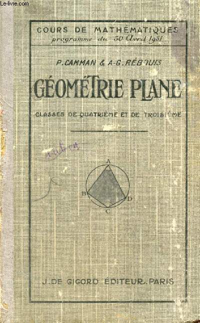 GEOMETRIE PLANE, CLASSES DE 4e ET DE 3e