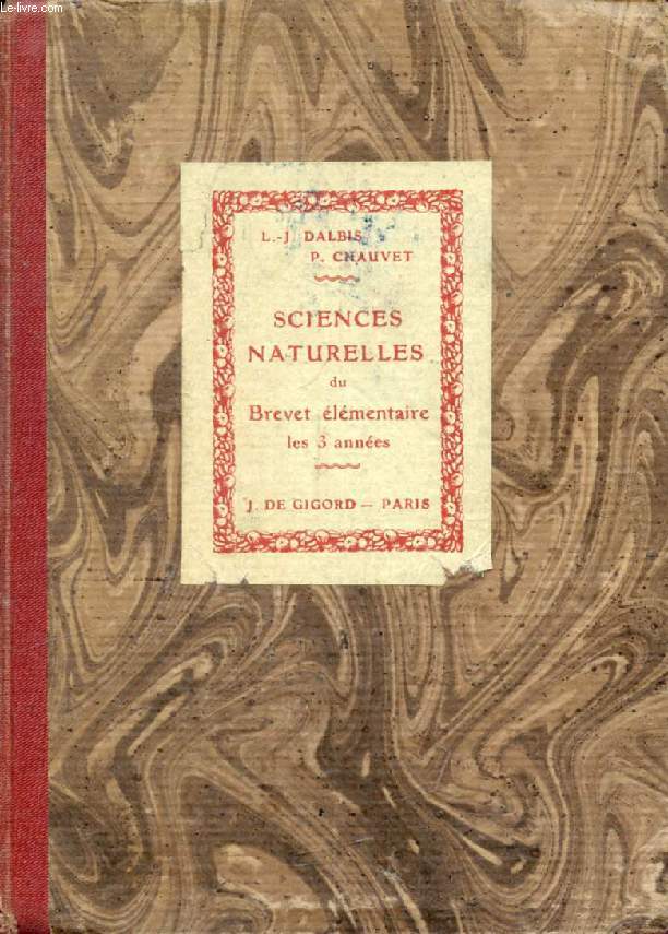 SCIENCES NATURELLES DU BREVET ELEMENTAIRE ET DES E.P.S., 3 ANNEES (1 VOLUME)