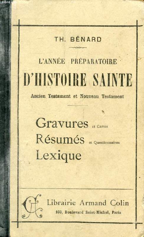 L'ANNEE PREPARATOIRE D'HISTOIRE SAINTE (ANCIEN ET NOUVEAU TESTAMENT)