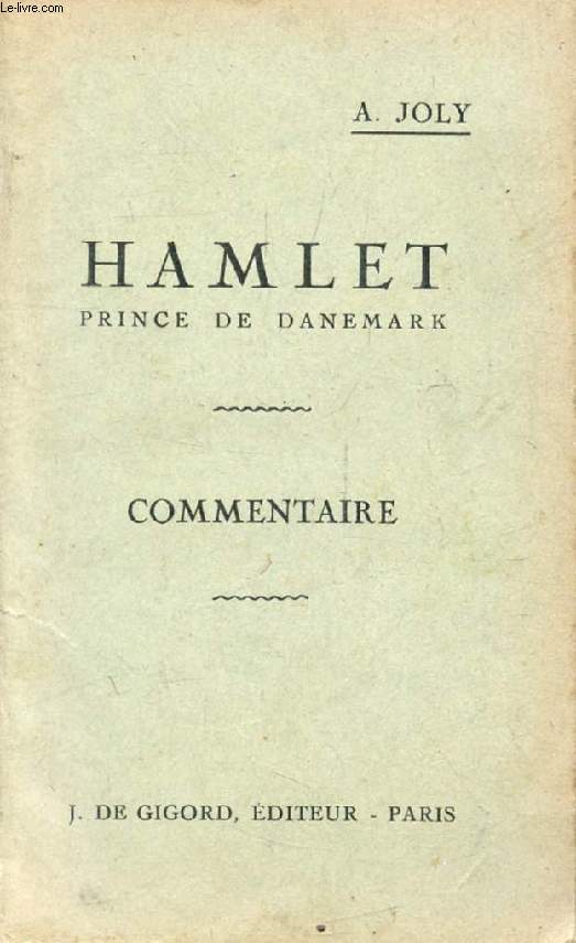 HAMLET, PRINCE DE DANEMARK, COMMENTAIRE