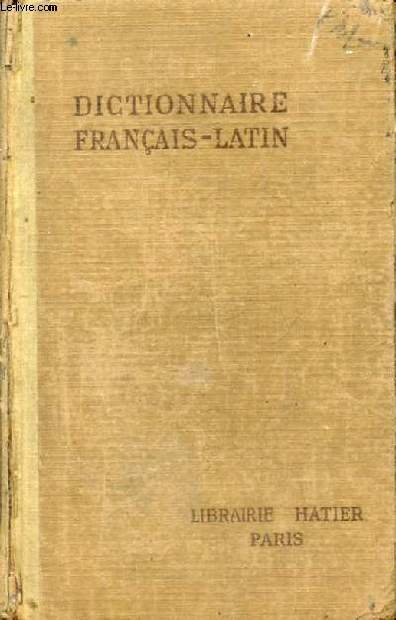 DICTIONNAIRE FRANCAIS-LATIN