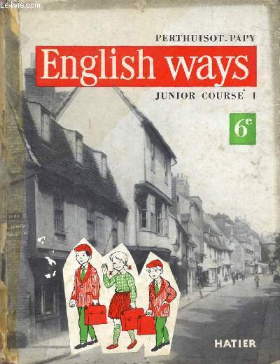 ENGLISH WAYS, JUNIOR COURSE 1, CLASSE DE 6e, CYCLE D'OBSERVATION