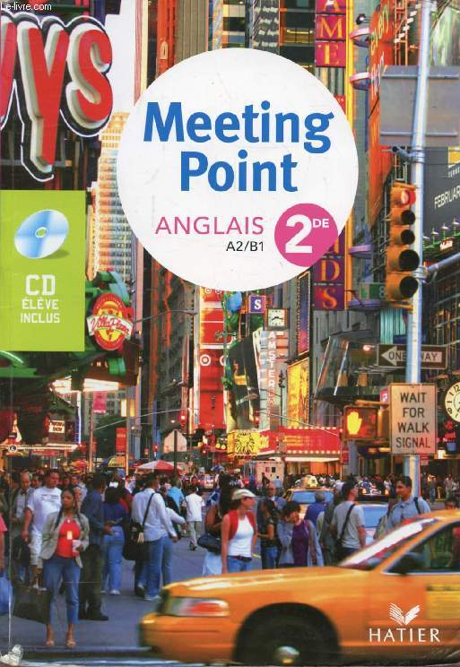 MEETING POINT, ANGLAIS 2de, A2/B1