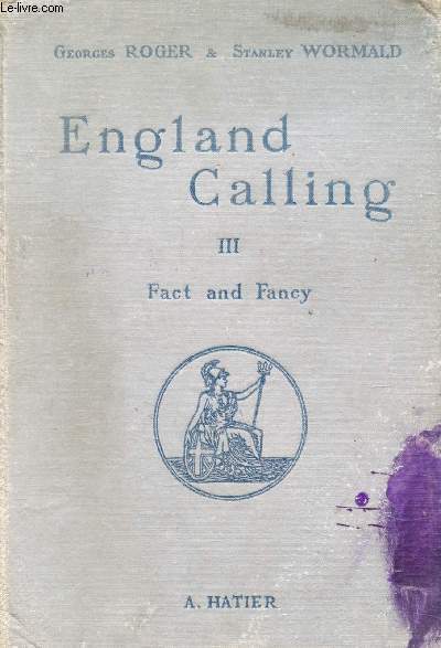 ENGLAND CALLING, III, FACT AND FANCY, CLASSE DE 4e, E.P.S. 3e ANNEE