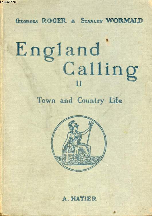 ENGLAND CALLING, II, TOWN AND COUNTRY LIFE, CLASSE DE 5e (LV1), 3e (LV2)