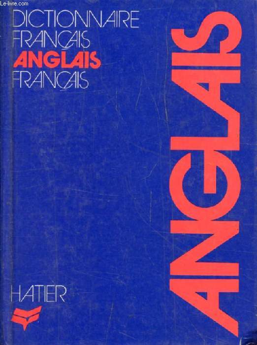 DICTIONNAIRE FRANCAIS-ANGLAIS, ANGLAIS-FRANCAIS