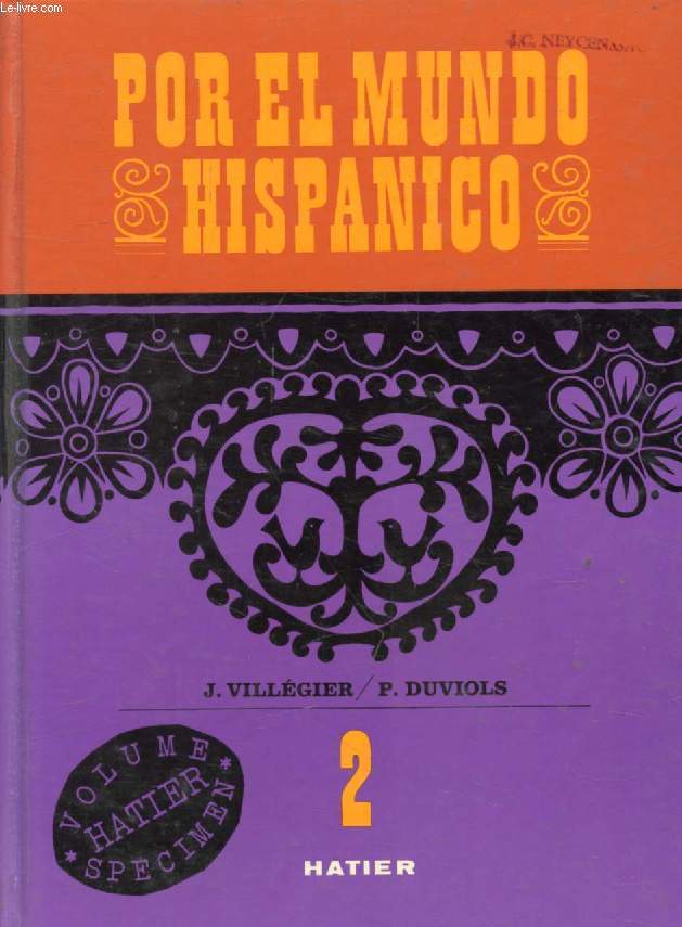 POR EL MUNDO HISPANICO, 2, A BUEN ANDAR, CLASSES DE 4e ET 3e (LV1), CLASSE DE 3e (LV2)