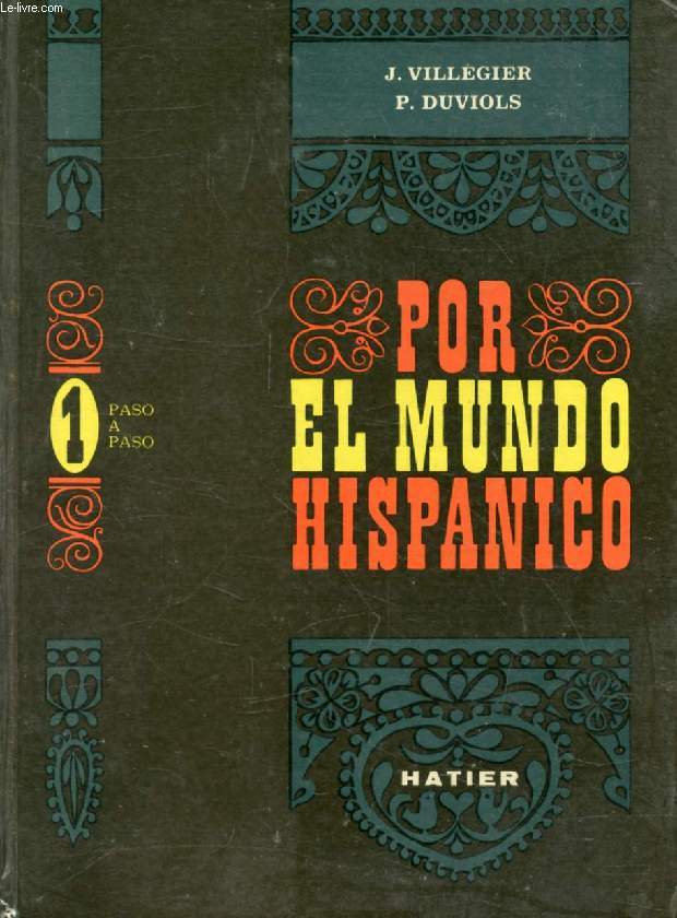 POR EL MUNDO HISPANICO, 1, PASO A PASO, CLASSES DE 6e ET 5e (LV1), CYCLE D'OBSERVATION, CLASSE DE 4e (LV2)
