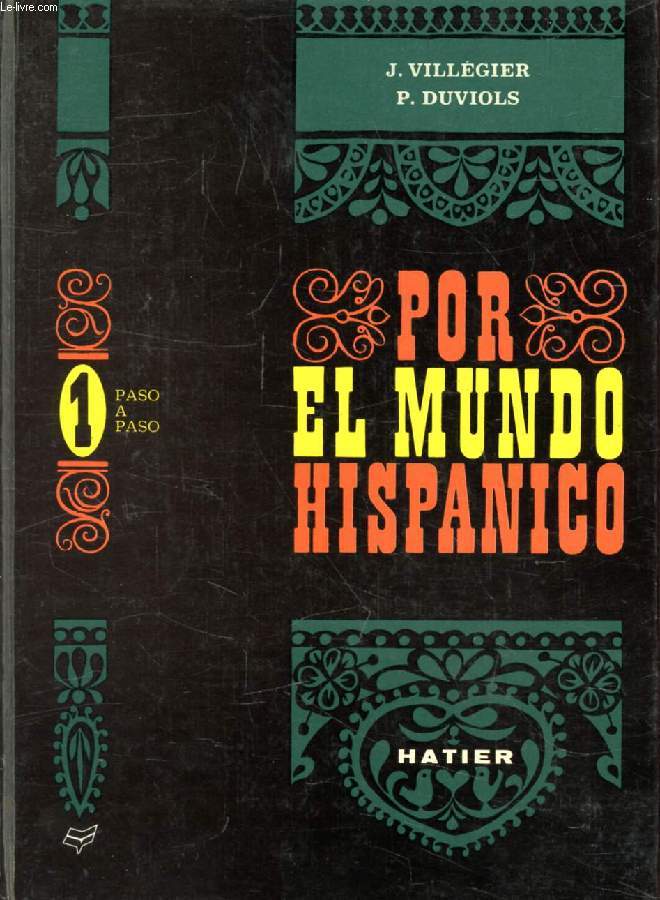 POR EL MUNDO HISPANICO, 1, PASO A PASO, CLASSES DE 6e ET 5e (LV1), CYCLE D'OBSERVATION, CLASSE DE 4e (LV2)