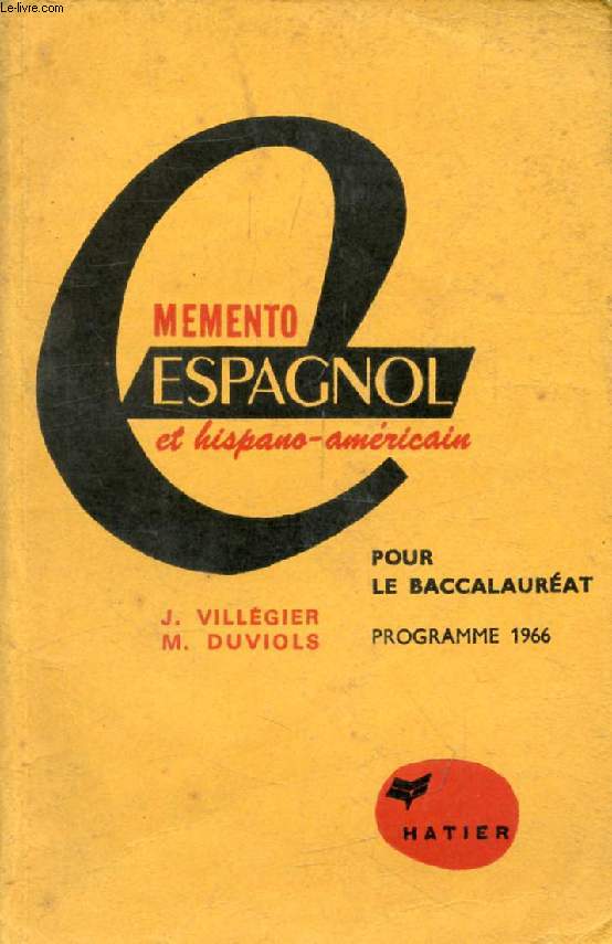 MEMENTO ESPAGNOL ET HISPANO-AMERICAIN, POUR LE BACCALAUREAT