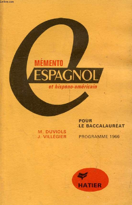 MEMENTO ESPAGNOL ET HISPANO-AMERICAIN, POUR LE BACCALAUREAT
