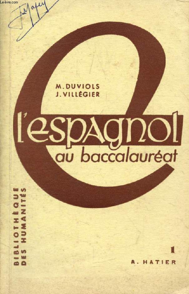 L'ESPAGNOL AU BACCALAUREAT (1re Srie)