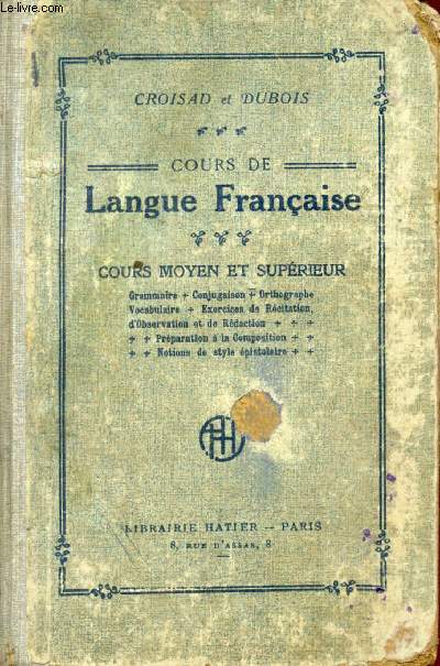 COURS DE LANGUE FRANCAISE, COURS MOYEN ET SUPERIEUR