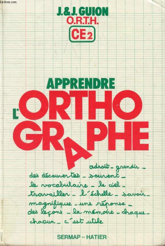 APPRENDRE L'ORTHOGRAPHE, CE2