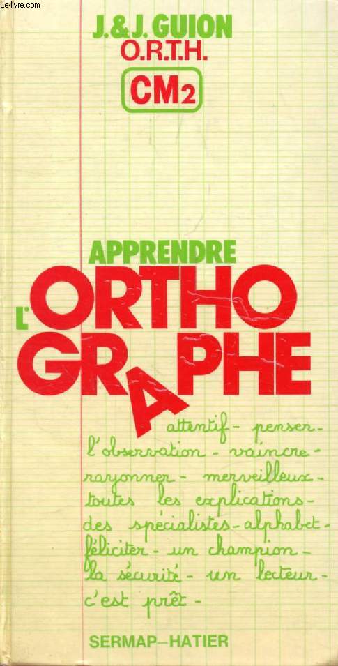 APPRENDRE L'ORTHOGRAPHE, CM2