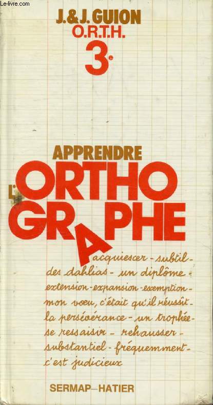 APPRENDRE L'ORTHOGRAPHE, 3e