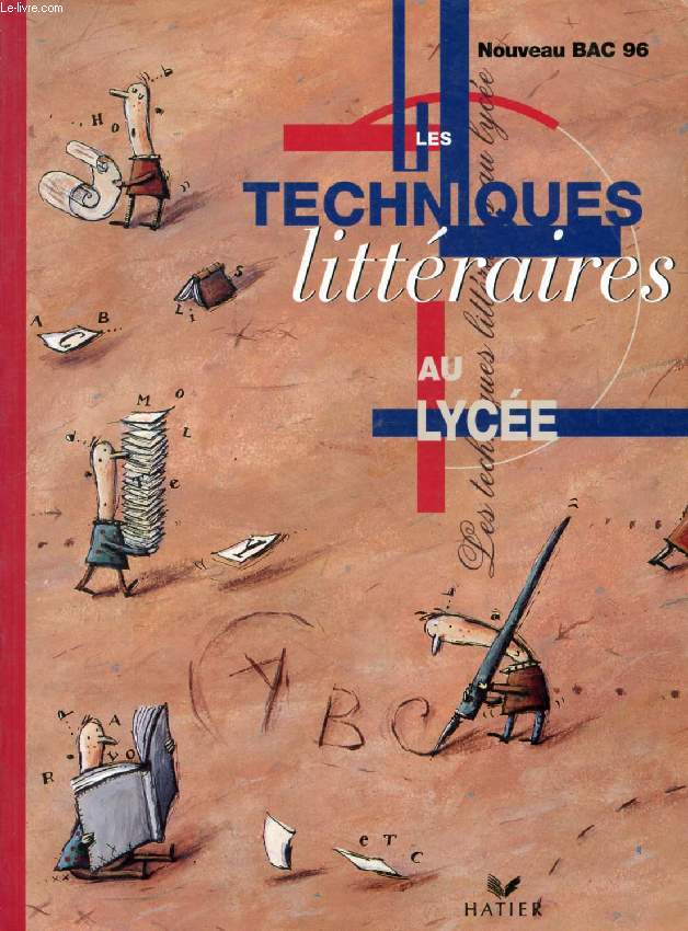 LES TECHNIQUES LITTERAIRES AU LYCEE, NOUVEAU BAC 96