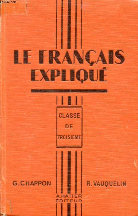 LE FRANCAIS EXPLIQUE, CLASSE DE 3e