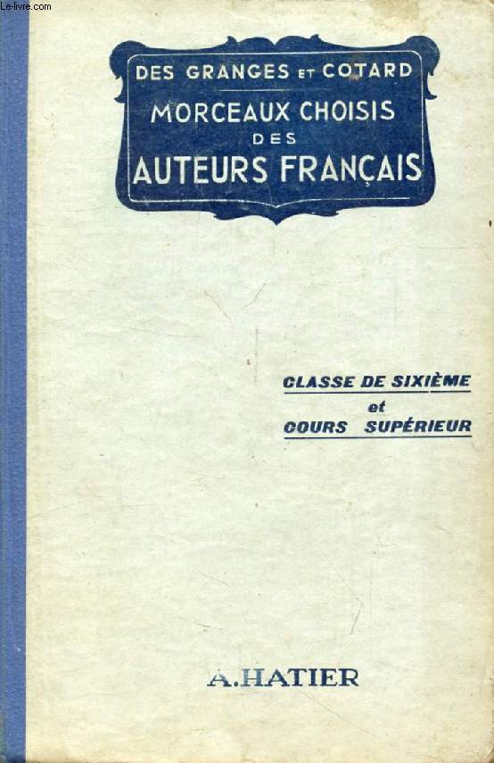 MORCEAUX CHOISIS, LECTURE, EXPLICATION, RECITATION, CLASSE DE 6e ET COURS SUPERIEUR