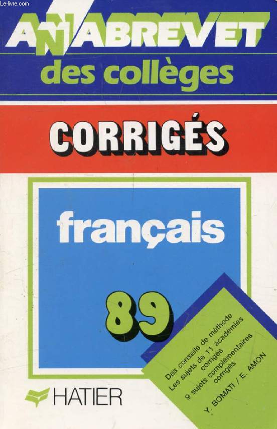 ANNABREVET 89, BREVET DES COLLEGES, FRANCAIS, CORRIGES