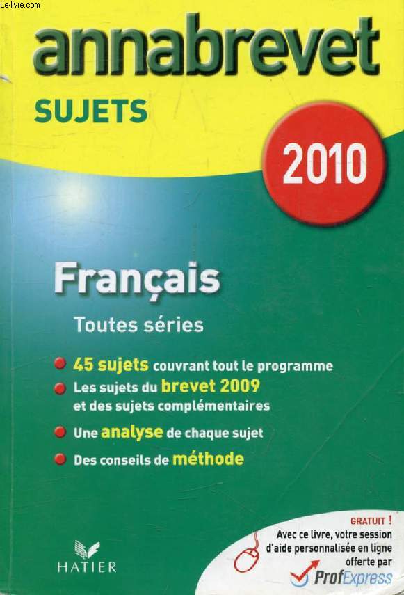 ANNABREVET 2010, FRANCAIS, SUJETS