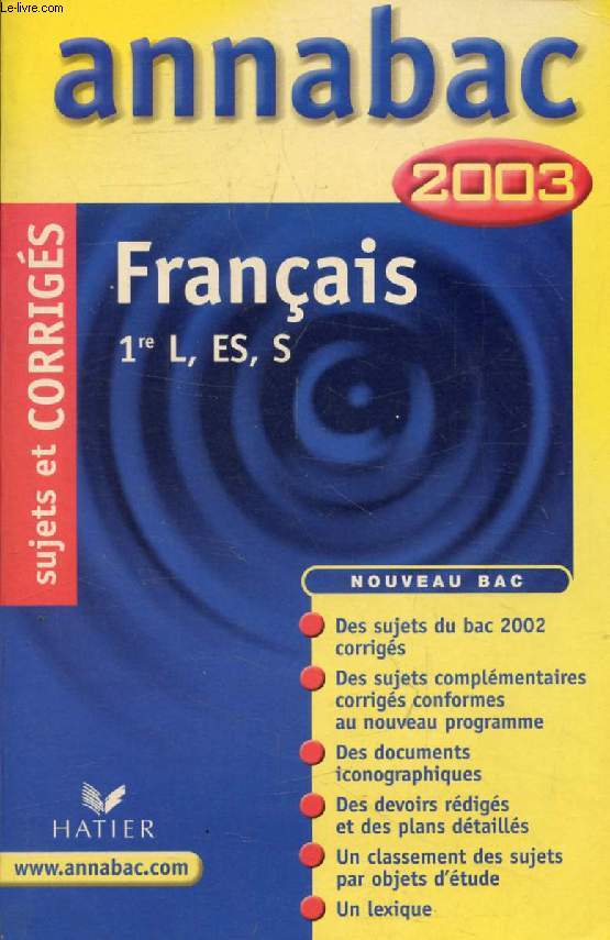 ANNABAC 2003, FRANCAIS L, ES, S, SUJETS ET CORRIGES