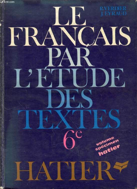 LE FRANCAIS PAR L'ETUDE DES TEXTES, CLASSE DE 6e
