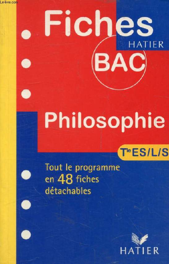 FICHES BAC, PHILOSOPHIE, TERMINALES L, ES, S