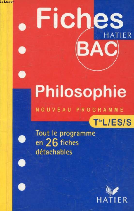 FICHES BAC, PHILOSOPHIE, TERMINALES L, ES, S