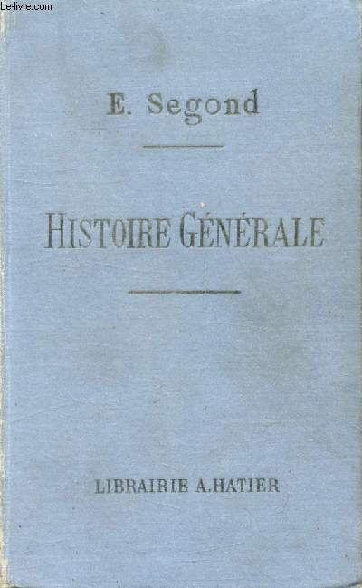 HISTOIRE GENERALE AVEC REVISION D'HISTOIRE DE FRANCE, COURS SUPERIEUR