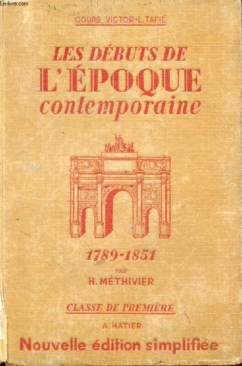 LES DEBUTS DE L'EPOQUE CONTEMPORAINE, 1789-1851, CLASSE DE 1re