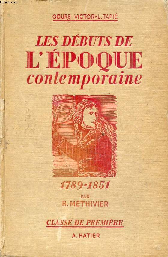 LES DEBUTS DE L'EPOQUE CONTEMPORAINE (1789-1851), CLASSE DE 1re