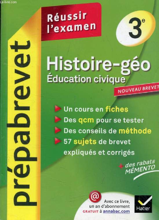 PREPABREVET 3e, HISTOIRE GEOGRAPHIE, EDUCATION CIVIQUE, REUSSIR L'EXAMEN