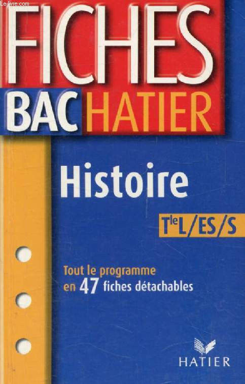 FICHES BAC, HISTOIRE, TERMINALES L, ES, S