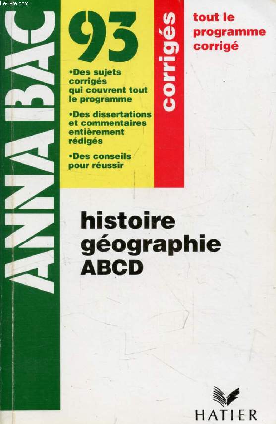ANNABAC 92, HISTOIRE GEOGRAPHIE A, B, C, D, CORRIGES