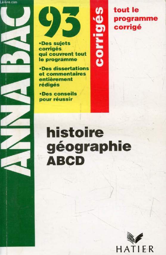 ANNABAC 92, HISTOIRE GEOGRAPHIE A, B, C, D, CORRIGES