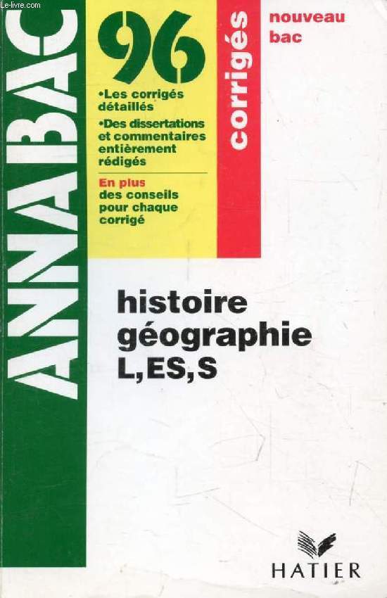 ANNABAC 96, HISTOIRE GEOGRAPHIE L, ES, S, CORRIGES
