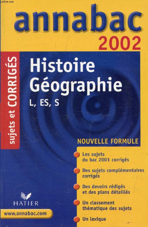 ANNABAC 2002, HISTOIRE GEOGRAPHIE L, ES, S, SUJETS ET CORRIGES