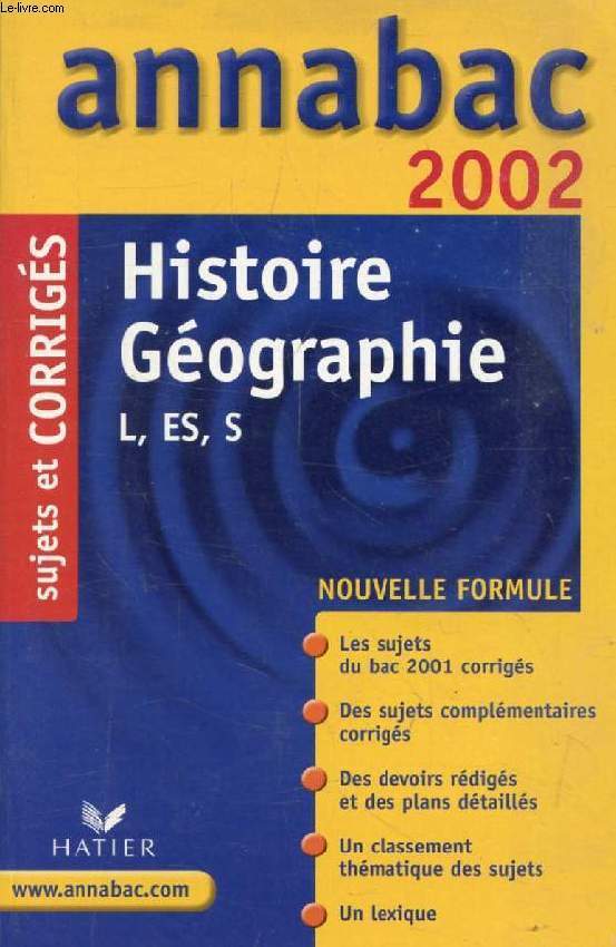 ANNABAC 2002, HISTOIRE GEOGRAPHIE L, ES, S, SUJETS ET CORRIGES