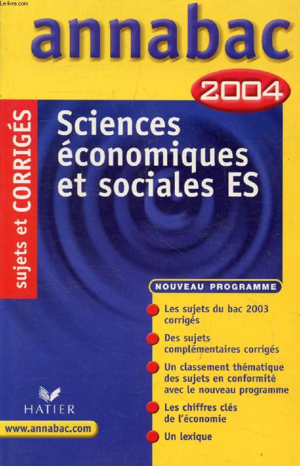 ANNABAC 2004, SCIENCES ECONOMIQUES ET SOCIALES ES, SUJETS ET CORRIGES