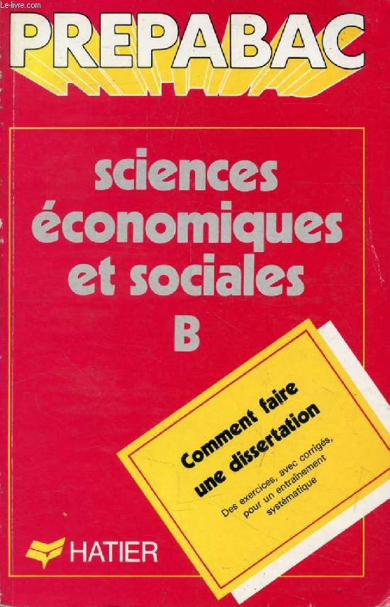 PREPABAC, SCIENCES ECONOMIQUES ET SOCIALES B, LA DISSERTATION