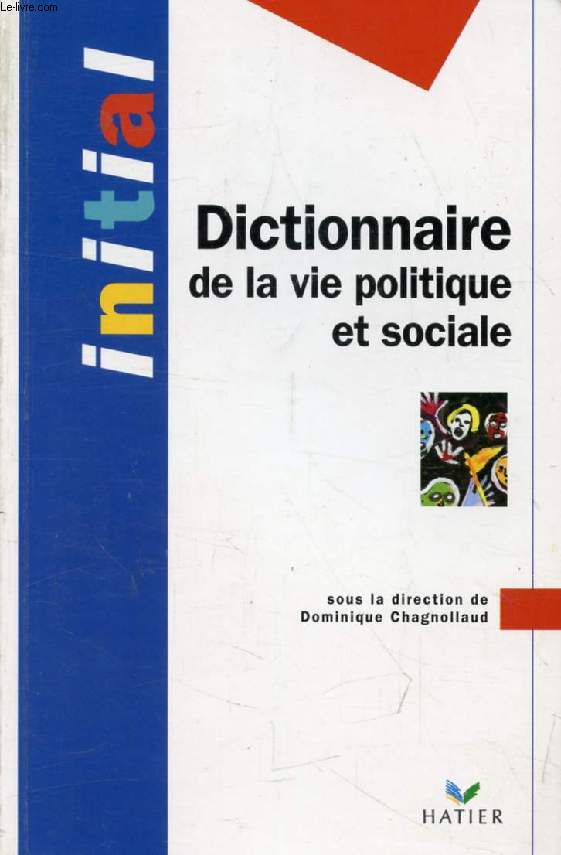 DICTIONNAIRE DE LA VIE POLITIQUE ET SOCIALE