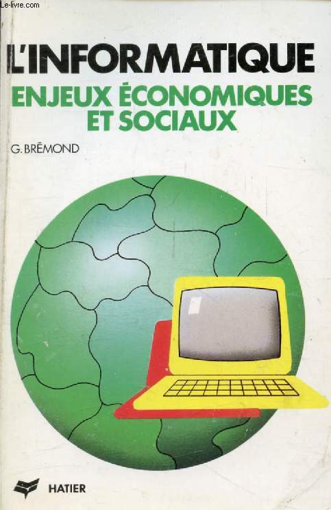 L'INFORMATIQUE, ENJEUX ECONOMIQUES ET SOCIAUX